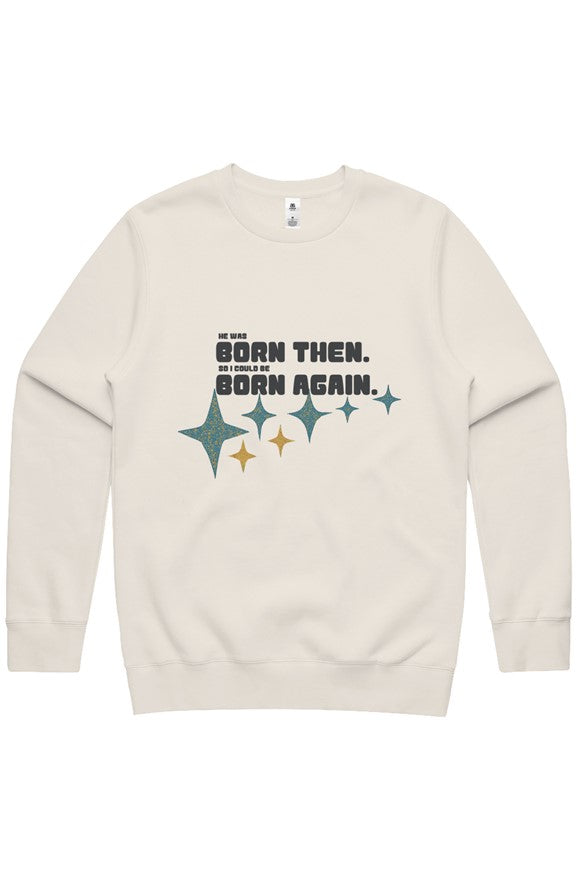 BORN THEN BORN AGAIN GREEN SWEATSHIRT