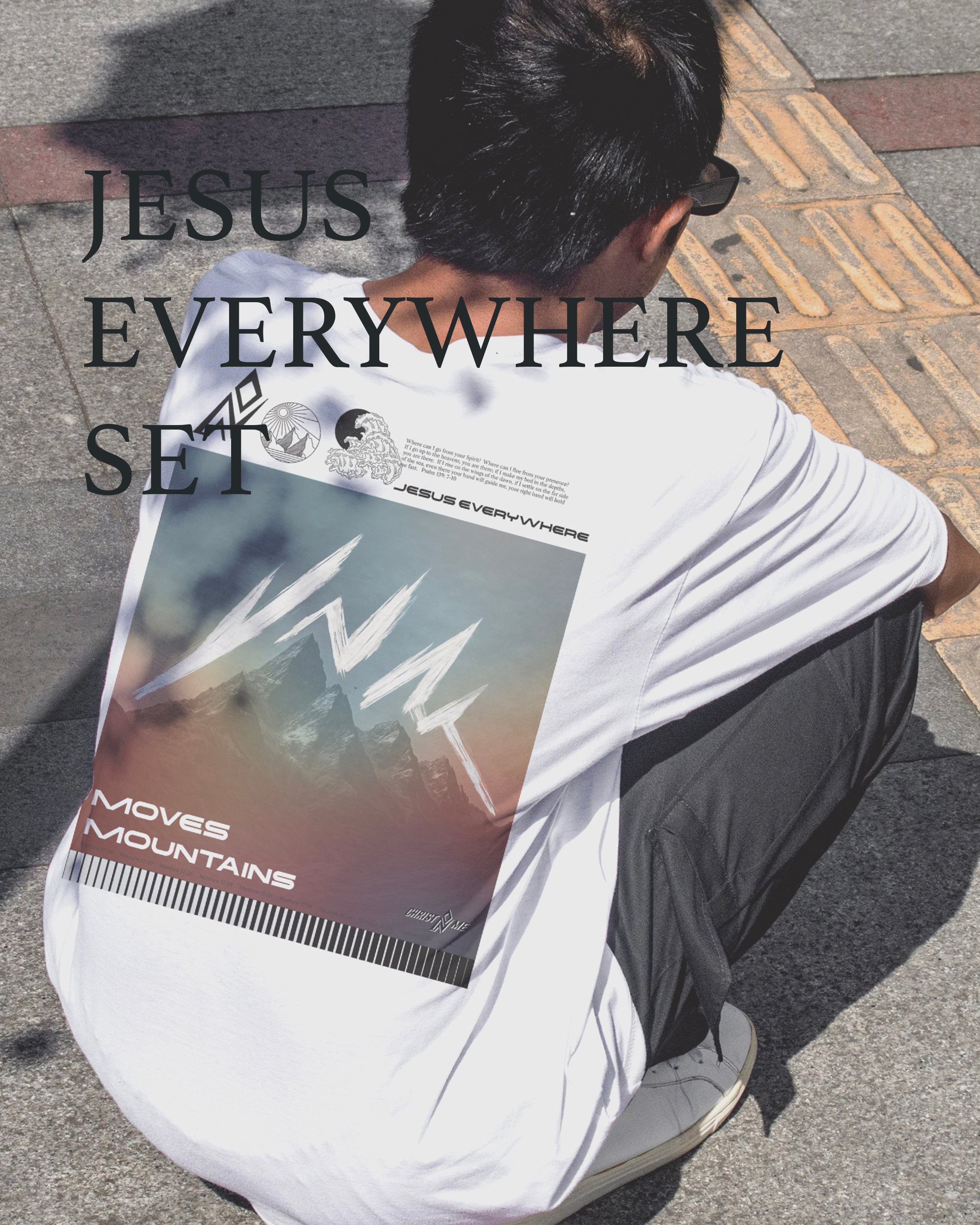 JESUS EVERYWHERE FAITH MOVES MOUNTAINS CHRISTIAN MERCH STREETWEAR OVERSIZED TEE